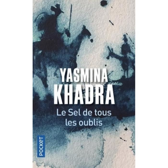Roman - Adem Naït-Gacem - Le sel de tous les oublis - Algérie - Désespoir - Marginalité