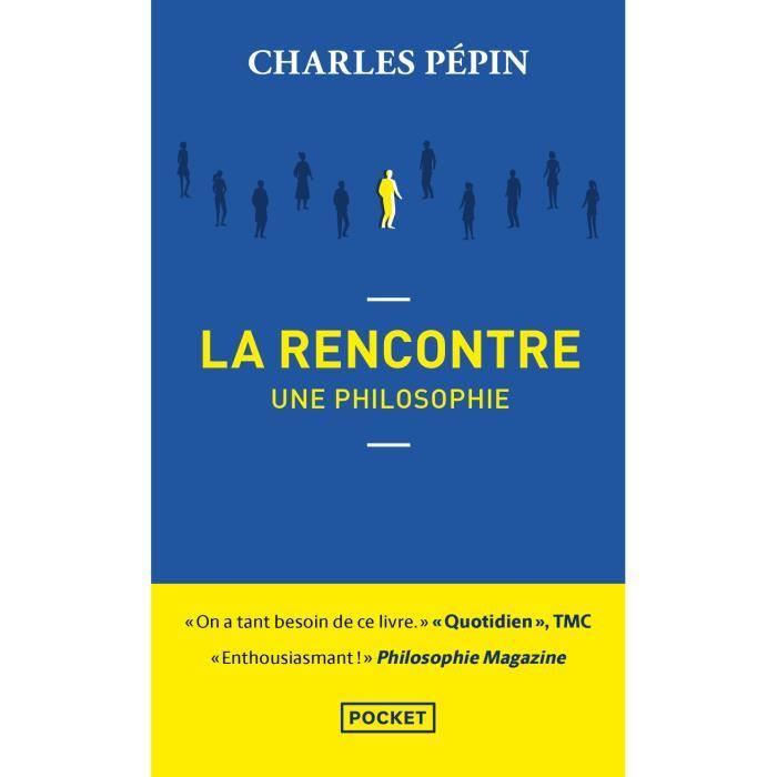 Pocket - La rencontre, une philosophie - Pépin Charles 179x110