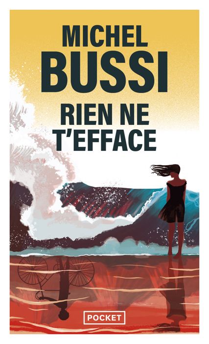 Roman policier - Pocket - Rien ne t'efface - Bussi Michel - Enfant disparu - Murol