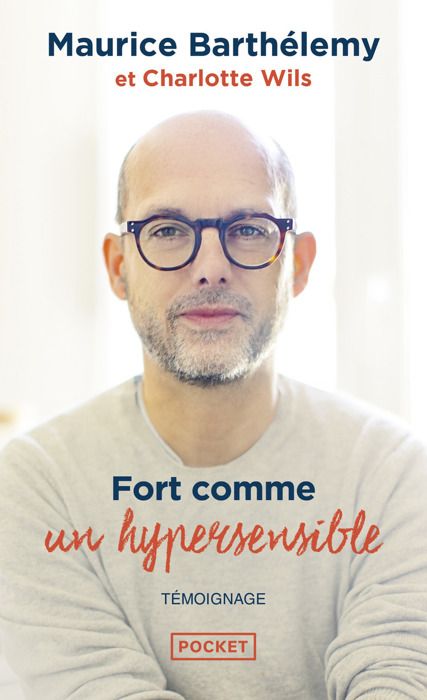 Fort comme un hypersensible - Barthélemy MauriceWils Charlotte - Livres - Santé Vie de famille