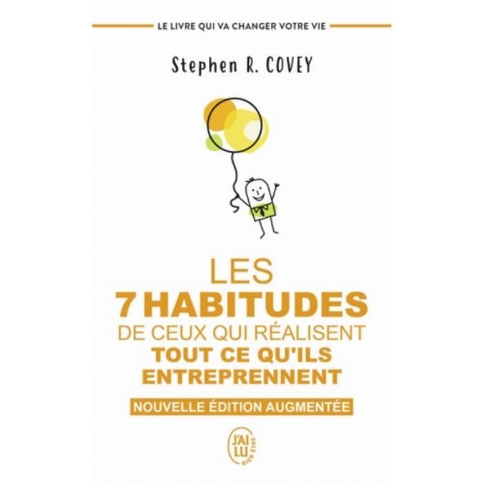 Livre - Stephen R. Covey - Les 7 habitudes - Edition revue et augmentée - Développement personnel - Succès