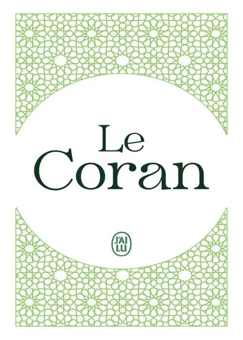 Le Coran - CORAN - Textes sacrés de l'islam - Publication de trois textes - Biographie du Prophète - 50 hadîths