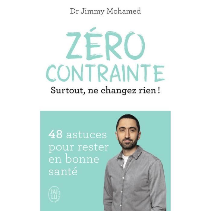 Zéro contrainte - Surtout, ne changez rien !