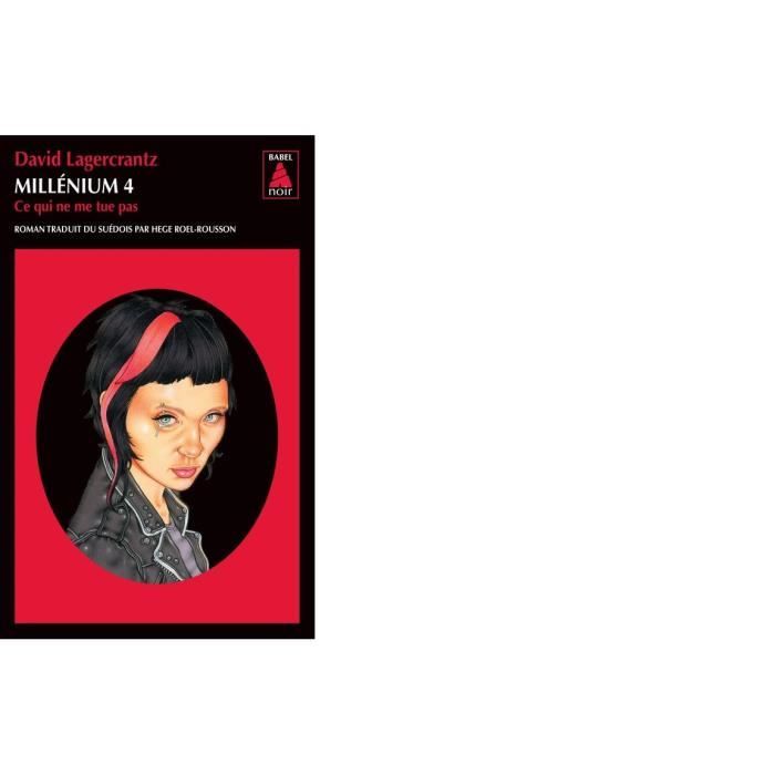 Millénium, Tome 4: Ce qui ne me tue pas