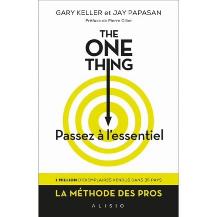 Livres - The one thing - GARY KELLER et JAY PAPASAN - Auteur(s) - Nom de la série - Titre principal