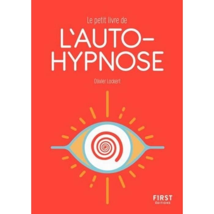 Le petit livre de l'autohypnose