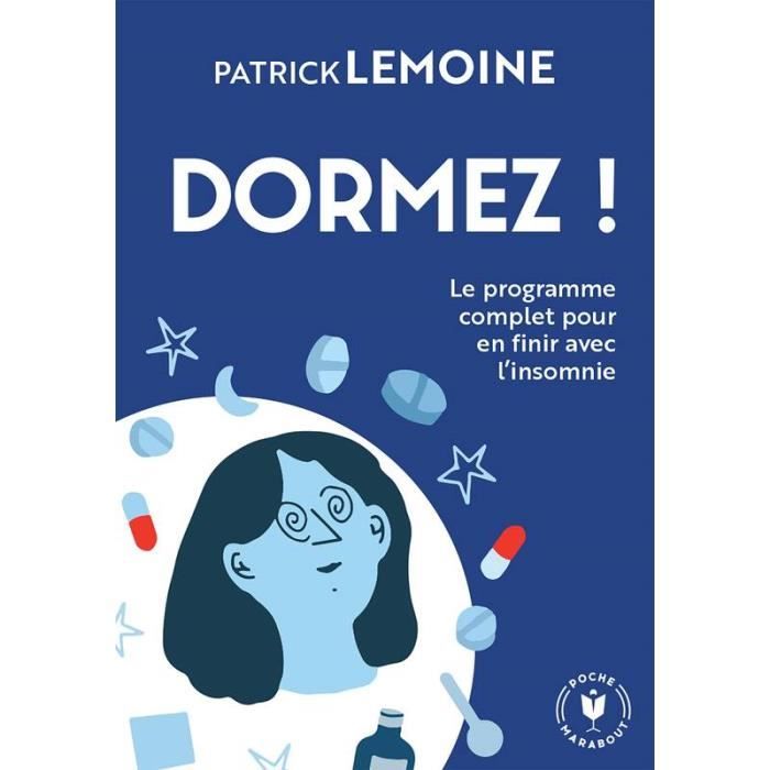 Dormez ! Le programme complet pour en finir avec l'insomnie
