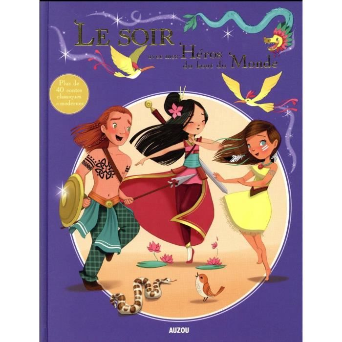 Livre - le soir avec ; mes héros du bout du monde