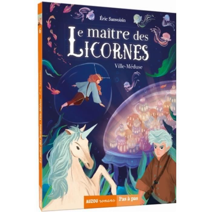 Le maître des licornes Tome 6 : Ville-Méduse
