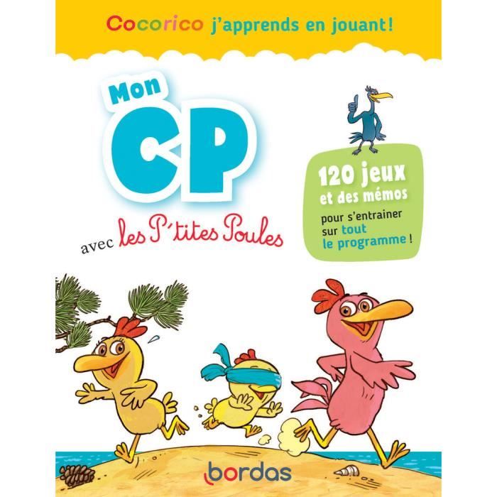 Cahier de révision - Bordas - Mon CP avec les P'tites Poules - 120 jeux - Apprentissage ludique - CP