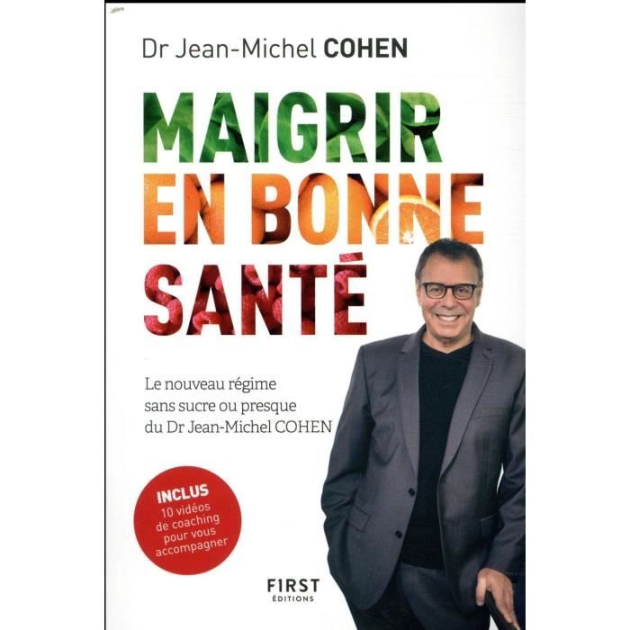 Livre - maigrir en bonne santé ; le nouveau régime du Dr Jean-Michel Cohen