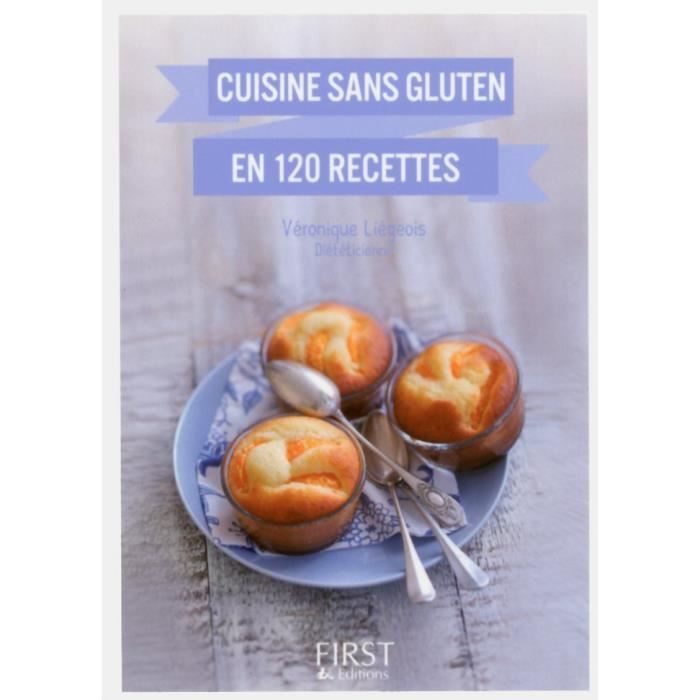 First - Petit livre de - Cuisine sans gluten en 120 recettes - Liegeois Veronique 121x86