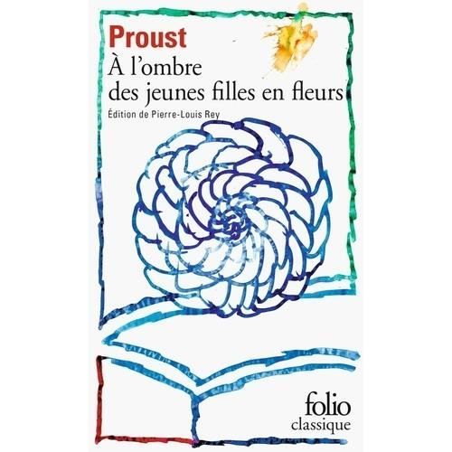 L'OMBRE DES JEUNES FILLES EN FLEURS - GALLIMARD - Proust Marcel - Roman - 816 pages - 17.8 x 10.8 x 3.3