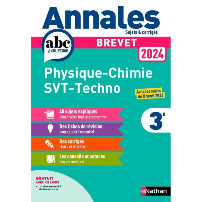 Nathan - Annales ABC du Brevet 2024 - Physique-Chimie - SVT - Technologie 3e - Sujets et corriges + fiches de revisions -  - Coppens