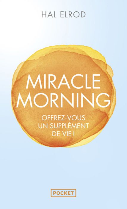 Miracle Morning - Elrod Hal - Livres - Santé Vie de famille