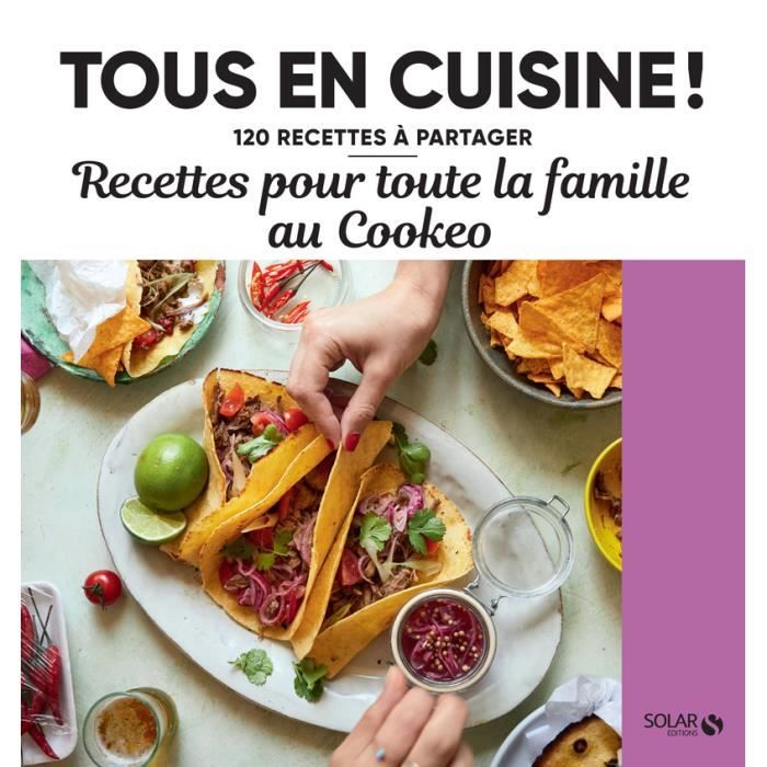 Solar - Recettes pour toute la famille au Cookeo - Tous en cuisine  - Collectif 182x172