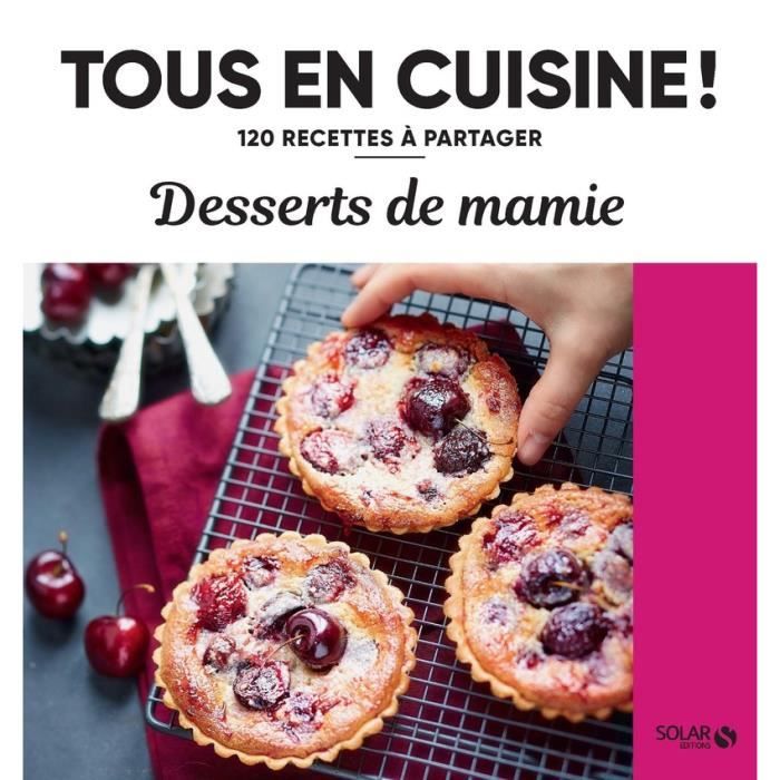 Solar - Desserts de mamie - Tous en cuisine - Collectif 181x171