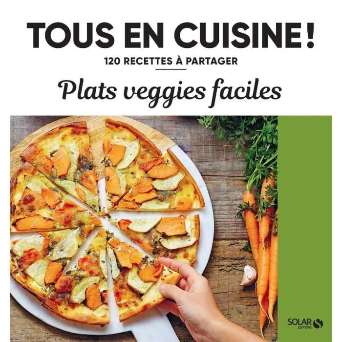 Solar - Plats veggie faciles - Tous en cuisine - Collectif 181x171